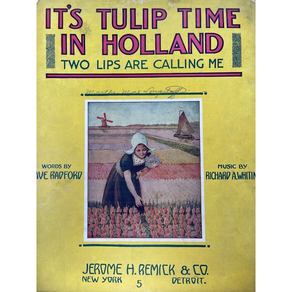 1915 Its Tulip‎ Time In Holland Sheet Music Dave Radford Richard A Whiting
